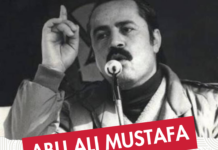 They can’t assassinate resistance: 22 years on the martyrdom of Abu Ali Mustafa
