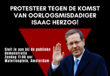 Protesteer tegen de komst van oorlogsmisdadiger Isaac Herzog naar Amsterdam!
