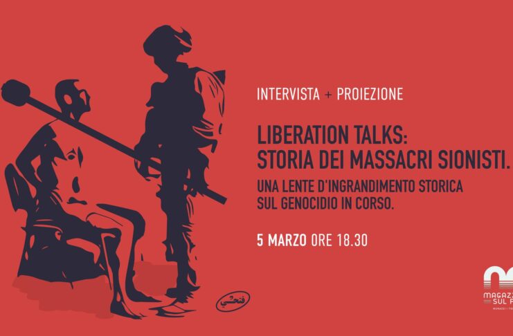 5 Marzo, Torino: Liberation talks: Storia dei massacri sionisti