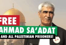 Imprisoned Palestinian leader Ahmad Sa’adat attacked in isolation by Zionist guards