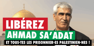 Le dirigeant palestinien emprisonné, Ahmad Sa’adat, agressé en isolement par ses gardiens sionistes