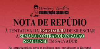 Abaixo à tentativa de silenciar a Semana pela Palestina em Salvador!