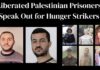 Liberated Palestinian prisoners express support for hunger-striking prisoners in British jails