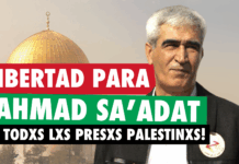 El líder palestino encarcelado Ahmad Sa’adat fue atacado en aislamiento por guardias sionistas