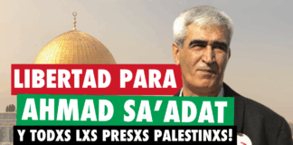 El líder palestino encarcelado Ahmad Sa’adat fue atacado en aislamiento por guardias sionistas