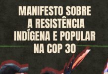 Manifesto on Indigenous and Popular Resistance at COP30