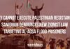 They Cannot Execute Palestinian Resistance: Samidoun denounces new Zionist law targeting Al-Aqsa Flood prisoners